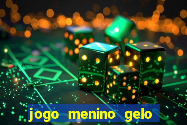 jogo menino gelo menina lava